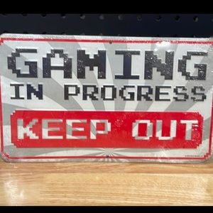 “Gaming in Progress-Keep Out”, metal sign. Brand New. NWT